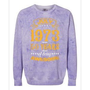 50th Birthday July 1973 50 Years Of Being Awesome Colorblast Crewneck Sweatshirt