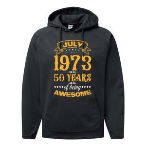 50th Birthday July 1973 50 Years Of Being Awesome Performance Fleece Hoodie