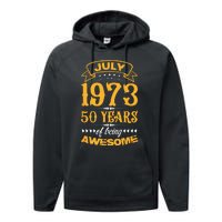 50th Birthday July 1973 50 Years Of Being Awesome Performance Fleece Hoodie