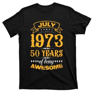 50th Birthday July 1973 50 Years Of Being Awesome T-Shirt