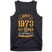 50th Birthday July 1973 50 Years Of Being Awesome Tank Top