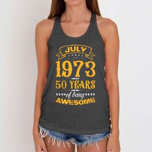 50th Birthday July 1973 50 Years Of Being Awesome Women's Knotted Racerback Tank