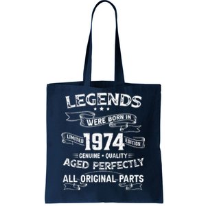 50th Birthday Legends Were Born In 1974 Tote Bag