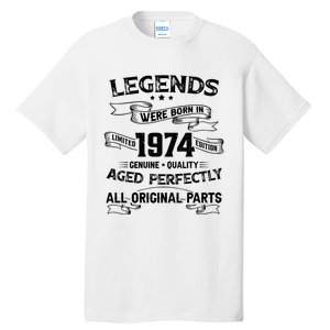 50th Birthday Legends Were Born In 1974 Tall T-Shirt