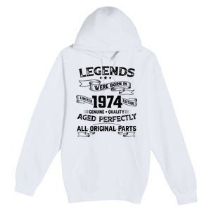 50th Birthday Legends Were Born In 1974 Premium Pullover Hoodie