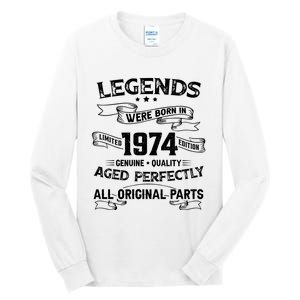 50th Birthday Legends Were Born In 1974 Tall Long Sleeve T-Shirt