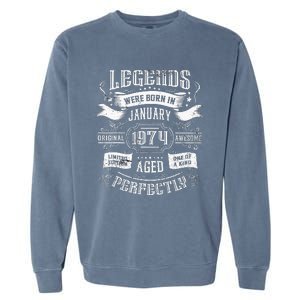 50th Birthday Legends Were Born In January 1974 Garment-Dyed Sweatshirt