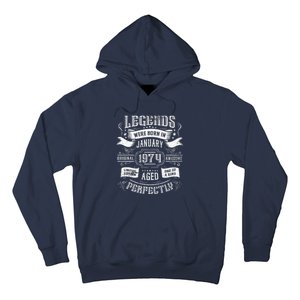 50th Birthday Legends Were Born In January 1974 Hoodie