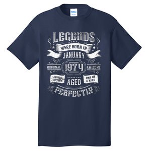 50th Birthday Legends Were Born In January 1974 Tall T-Shirt