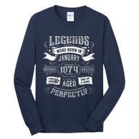 50th Birthday Legends Were Born In January 1974 Tall Long Sleeve T-Shirt