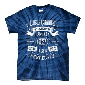 50th Birthday Legends Were Born In January 1974 Tie-Dye T-Shirt