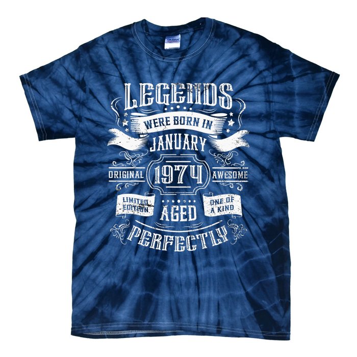 50th Birthday Legends Were Born In January 1974 Tie-Dye T-Shirt