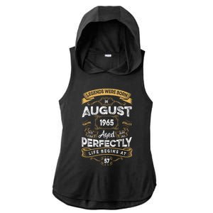 57th Birthday Legends Were Born In August 1965 Gift Ladies PosiCharge Tri-Blend Wicking Draft Hoodie Tank