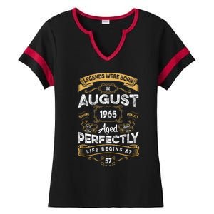 57th Birthday Legends Were Born In August 1965 Gift Ladies Halftime Notch Neck Tee