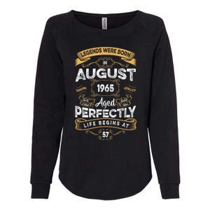 57th Birthday Legends Were Born In August 1965 Gift Womens California Wash Sweatshirt