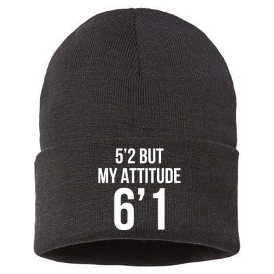 5’2 But My Attitude 6’1 Funny Gifts Short Girl Attitude Sustainable Knit Beanie