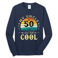 50th Birthday My Uncle Is 50 And Still Cool Retro Vintage Tall Long Sleeve T-Shirt