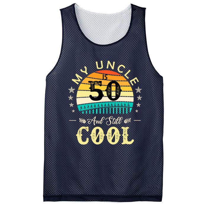 50th Birthday My Uncle Is 50 And Still Cool Retro Vintage Mesh Reversible Basketball Jersey Tank