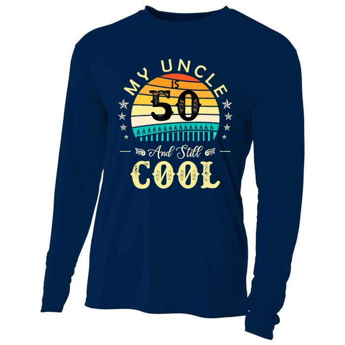 50th Birthday My Uncle Is 50 And Still Cool Retro Vintage Cooling Performance Long Sleeve Crew