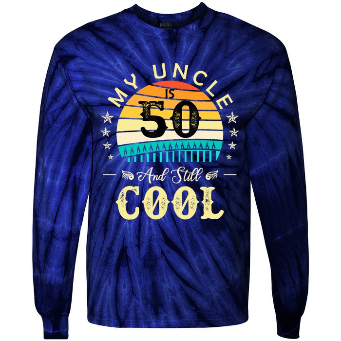 50th Birthday My Uncle Is 50 And Still Cool Retro Vintage Tie-Dye Long Sleeve Shirt