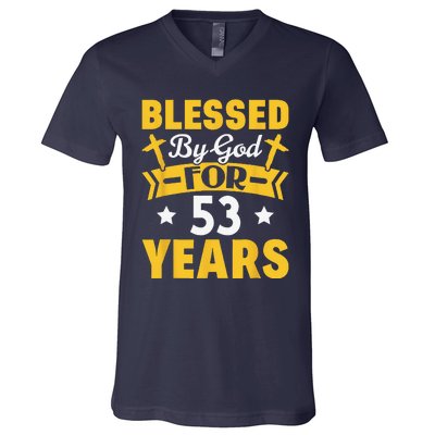 53rd Birthday Man Woman Blessed By God For 53 Years V-Neck T-Shirt