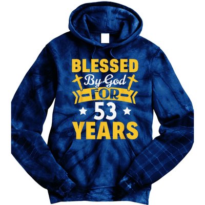 53rd Birthday Man Woman Blessed By God For 53 Years Tie Dye Hoodie