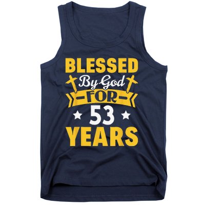 53rd Birthday Man Woman Blessed By God For 53 Years Tank Top