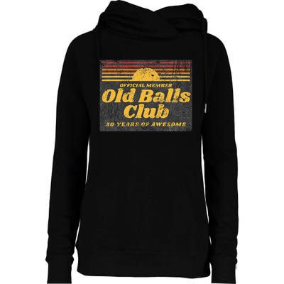 50th Birthday Old Balls Club 50 Years Of Awesome Womens Funnel Neck Pullover Hood