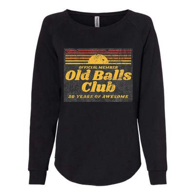 50th Birthday Old Balls Club 50 Years Of Awesome Womens California Wash Sweatshirt