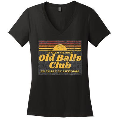 50th Birthday Old Balls Club 50 Years Of Awesome Women's V-Neck T-Shirt