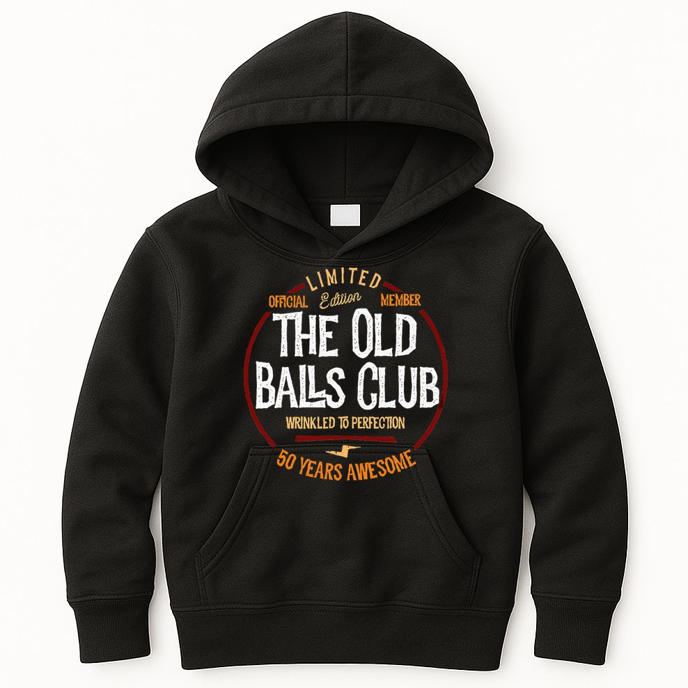 50th Birthday Old Ball Club 50 Years Awesome For Old Fart Kids Hoodie
