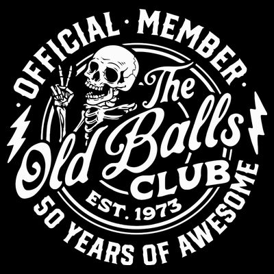 50th Birthday Official Member The Old Balls Club Est 1973 T-Shirt