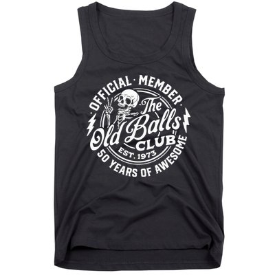 50th Birthday Official Member The Old Balls Club Est 1973 Tank Top