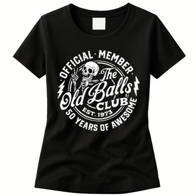 50th Birthday Official Member The Old Balls Club Est 1973 Womens T-Shirt