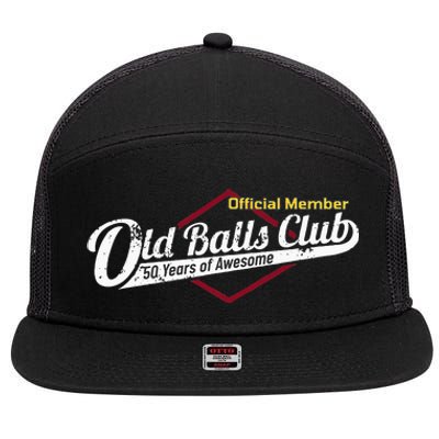 50th Birthday Old Balls Club 50 Years Of Awesome 7 Panel Mesh Trucker Snapback Hat