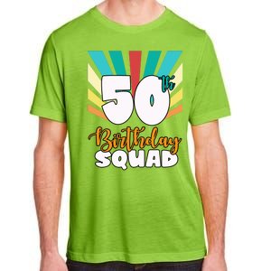 50th Birthday Squad 50 Years Old Adult ChromaSoft Performance T-Shirt