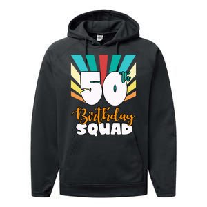 50th Birthday Squad 50 Years Old Performance Fleece Hoodie