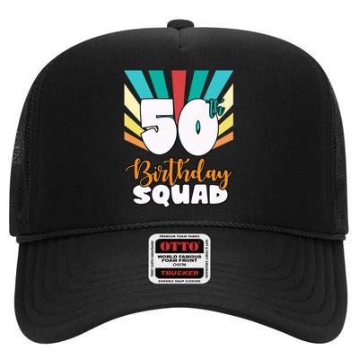 50th Birthday Squad 50 Years Old High Crown Mesh Back Trucker Hat