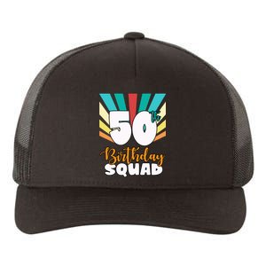 50th Birthday Squad 50 Years Old Yupoong Adult 5-Panel Trucker Hat