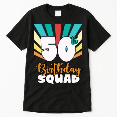 50th Birthday Squad 50 Years Old Tall T-Shirt