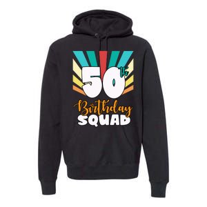 50th Birthday Squad 50 Years Old Premium Hoodie