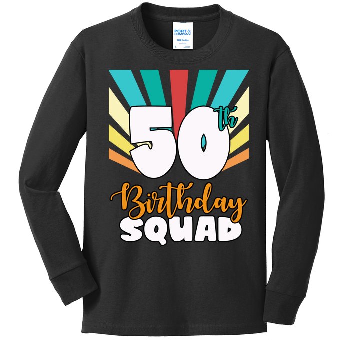 50th Birthday Squad 50 Years Old Kids Long Sleeve Shirt