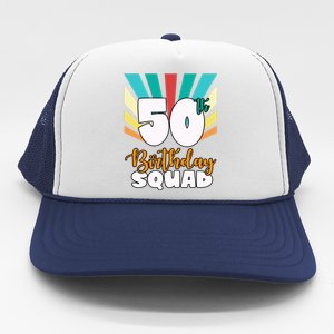 50th Birthday Squad 50 Years Old Trucker Hat