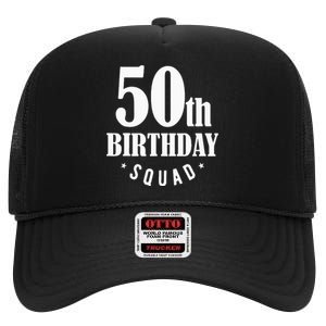 50th Birthday Squad High Crown Mesh Back Trucker Hat