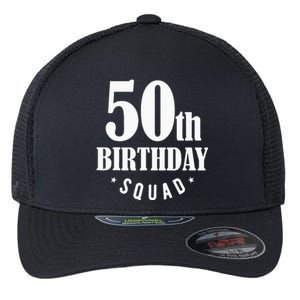 50th Birthday Squad Flexfit Unipanel Trucker Cap