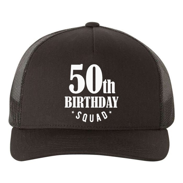 50th Birthday Squad Yupoong Adult 5-Panel Trucker Hat