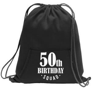 50th Birthday Squad Sweatshirt Cinch Pack Bag