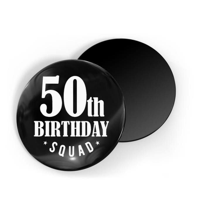 50th Birthday Squad Magnet