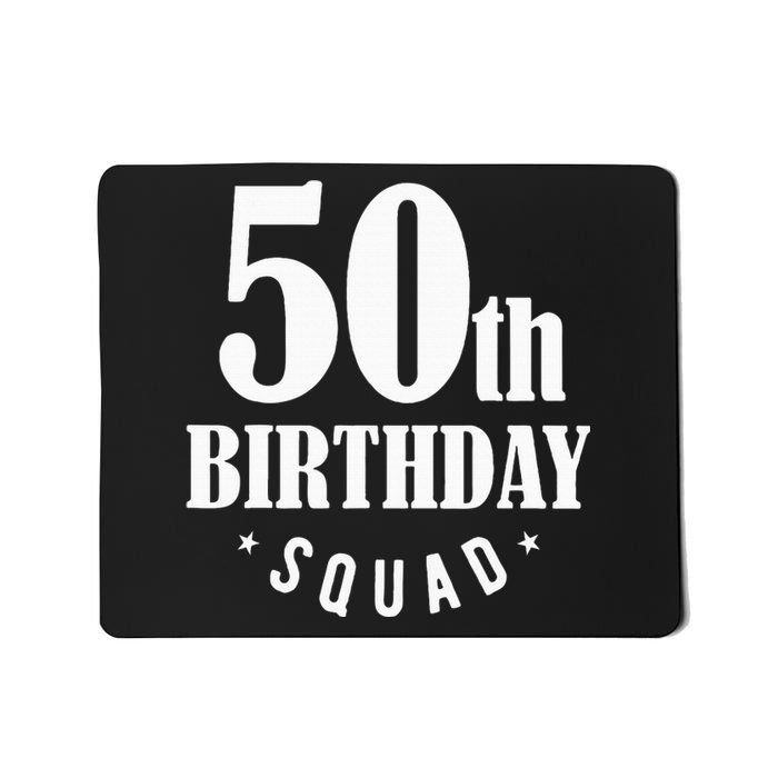 50th Birthday Squad Mousepad