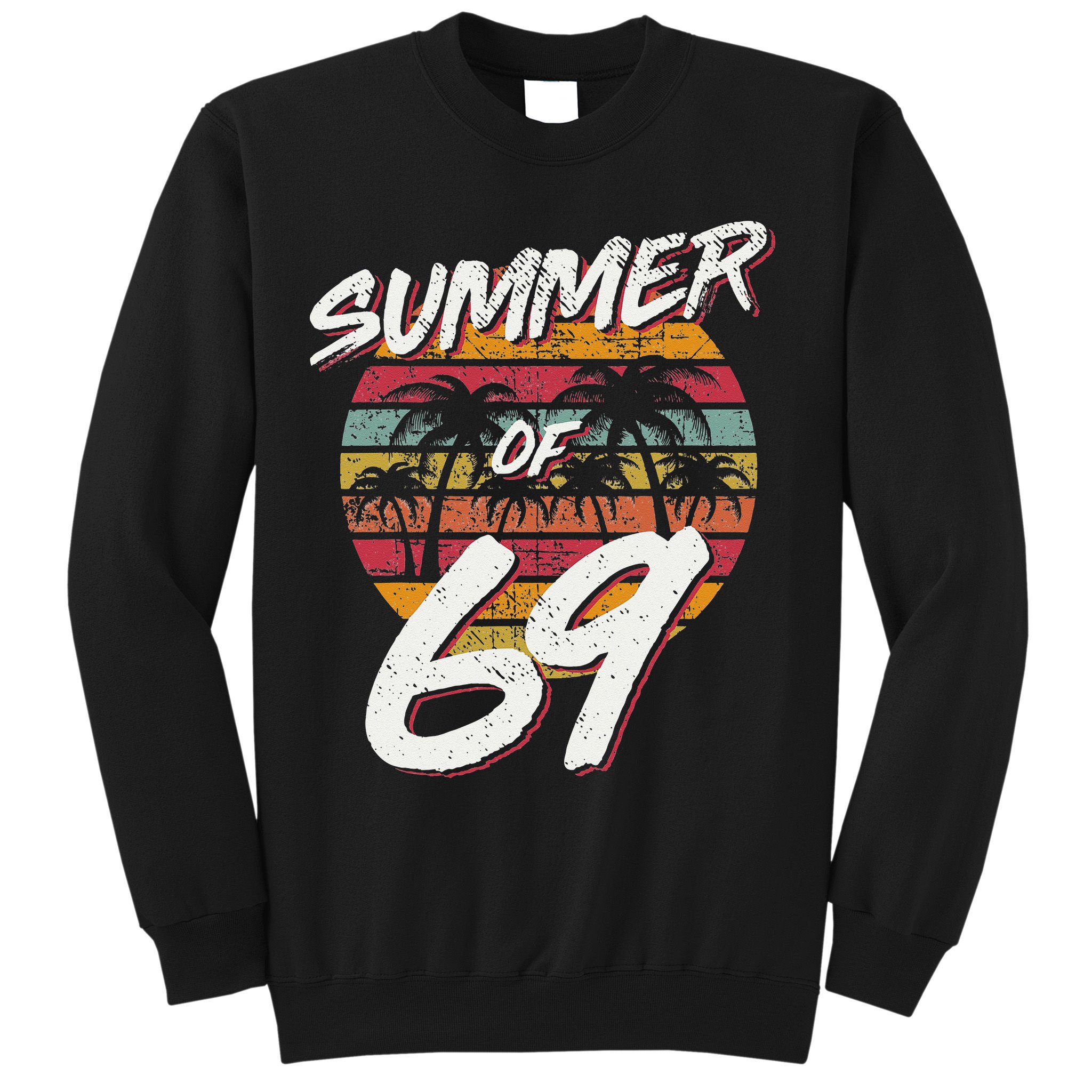 50th Birthday Summer of 69 Gift Mom Daddy Sweatshirt